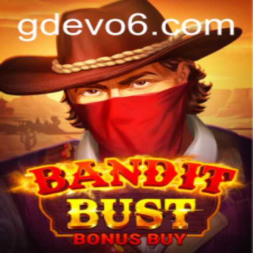BanditBustBonusBuy: The Exciting New Game Redefining the Gaming Experience