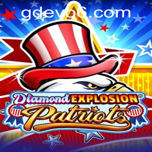 Diamond Explosion Patriots: A Dazzling Adventure in the World of GDEVO