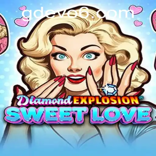 Exploring the Dazzling World of DiamondExplosionSweetLove: A Deep Dive into GDEVO